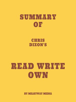 cover image of Summary of Chris Dixon's Read Write Own